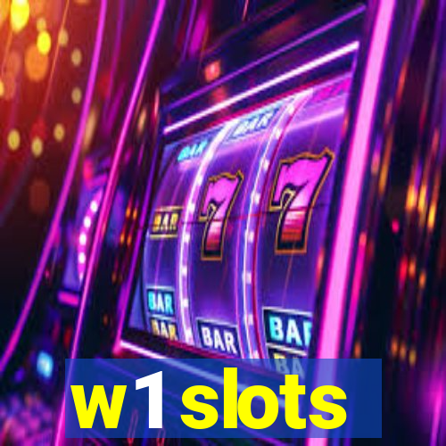 w1 slots